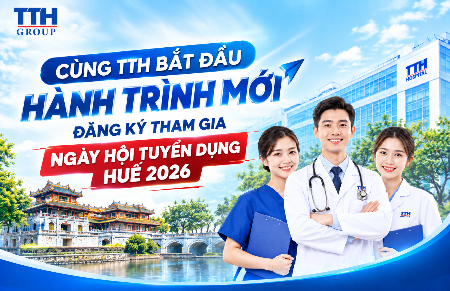CÙNG TTH BẮT ĐẦU HÀNH TRÌNH MỚI – ĐĂNG KÝ THAM GIA NGÀY HỘI TUYỂN DỤNG HUẾ 2026