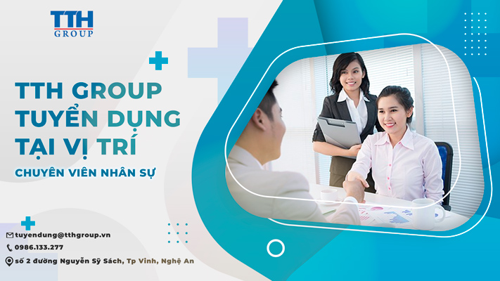 TTH GROUP tuyển dụng Chuyên viên nhân sự