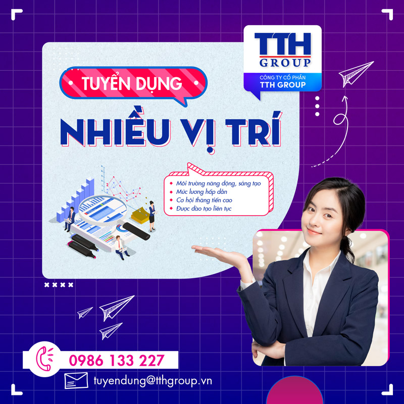 TTH Group Tuyển Dụng Nhiều Vị Trí