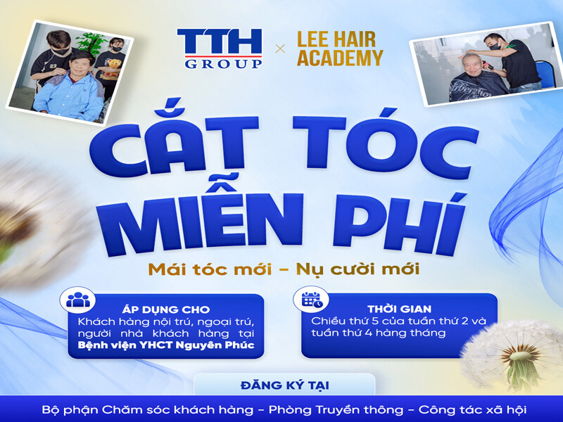 CHƯƠNG TRÌNH “MÁI TÓC MỚI - NỤ CƯỜI MỚI” TẠI BỆNH VIỆN YHCT NGUYÊN PHÚC